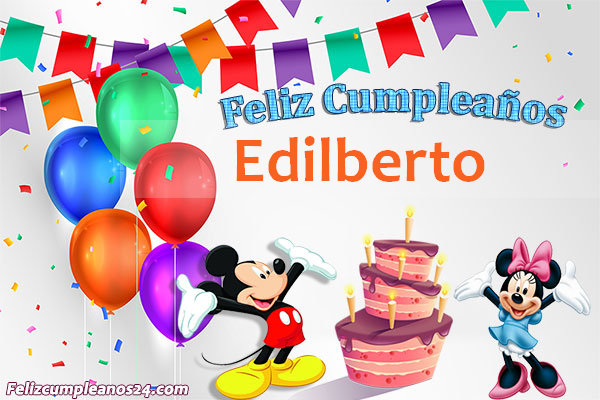 Imágenes Bonitas de Cumpleaños Edilberto - Feliz Cumpleaños Edilberto Tarjetas De Felicitaciones E Imágenes