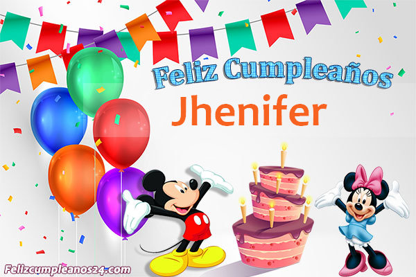 Imágenes Bonitas de Cumpleaños Jhenifer - Feliz Cumpleaños Jhenifer. Tarjetas De Felicitaciones E Imágenes