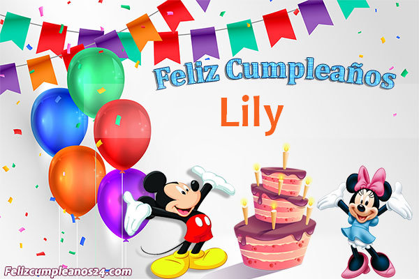 Imágenes Bonitas de Cumpleaños Lily - Feliz Cumpleaños Lily. Tarjetas De Felicitaciones E Imágenes