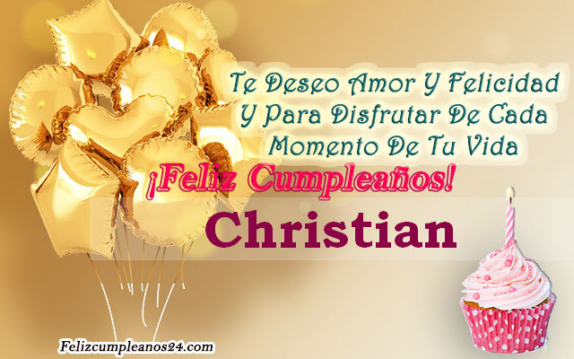 Tarjetas para desear feliz cumpleaños Christian - Feliz Cumpleaños Christian Tarjetas De Felicitaciones E Imágenes