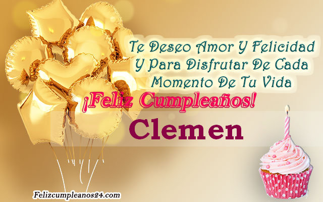 Tarjetas para desear feliz cumpleaños Clemen - Feliz Cumpleaños Clemen Tarjetas De Felicitaciones E Imágenes