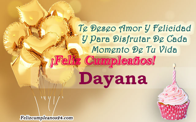 Tarjetas para desear feliz cumpleaños Dayana - Feliz Cumpleaños Dayana Tarjetas De Felicitaciones E Imágenes