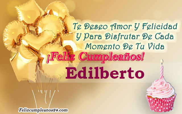 Tarjetas para desear feliz cumpleaños Edilberto - Feliz Cumpleaños Edilberto Tarjetas De Felicitaciones E Imágenes