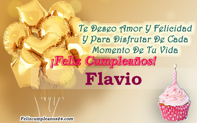 Tarjetas para desear feliz cumpleaños Flavio - Feliz Cumpleaños Flavio Tarjetas De Felicitaciones E Imágenes
