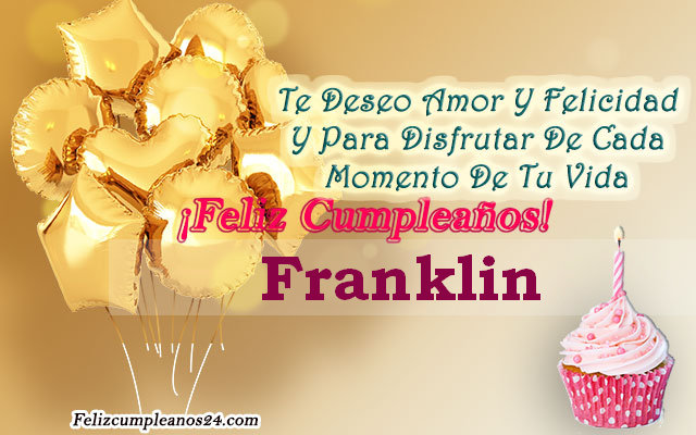 Tarjetas para desear feliz cumpleaños Franklin - Feliz Cumpleaños Franklin. Tarjetas De Felicitaciones E Imágenes