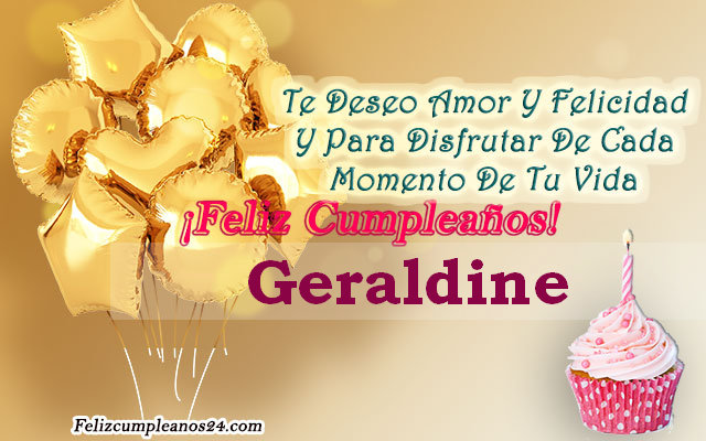 Tarjetas para desear feliz cumpleaños Geraldine - Feliz Cumpleaños Geraldine Tarjetas De Felicitaciones E Imágenes