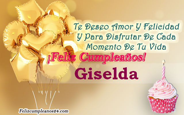 Tarjetas para desear feliz cumpleaños Giselda - Feliz Cumpleaños Giselda Tarjetas De Felicitaciones E Imágenes