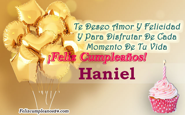 Tarjetas para desear feliz cumpleaños Haniel - Feliz Cumpleaños Haniel Tarjetas De Felicitaciones E Imágenes