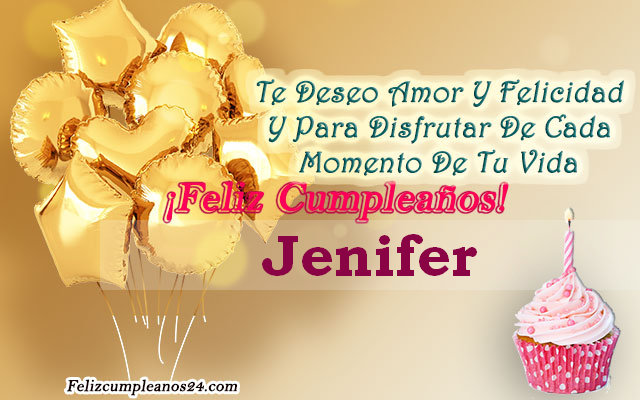 Tarjetas para desear feliz cumpleaños Jenifer - Feliz Cumpleaños Jenifer. Tarjetas De Felicitaciones E Imágenes