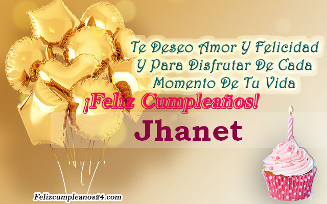 Tarjetas para desear feliz cumpleaños Jhanet - Feliz Cumpleaños Jhanet. Tarjetas De Felicitaciones E Imágenes