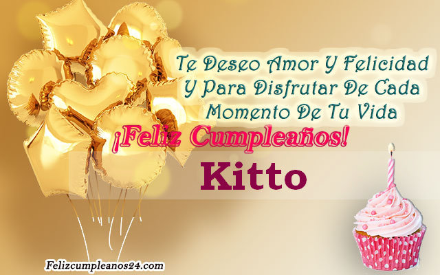 Tarjetas para desear feliz cumpleaños Kitto - Feliz Cumpleaños Kitto. Tarjetas De Felicitaciones E Imágenes