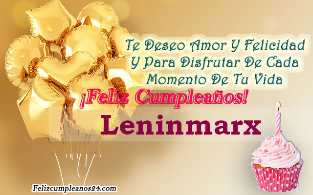 Tarjetas para desear feliz cumpleaños Leninmarx - Feliz Cumpleaños Leninmarx. Tarjetas De Felicitaciones E Imágenes