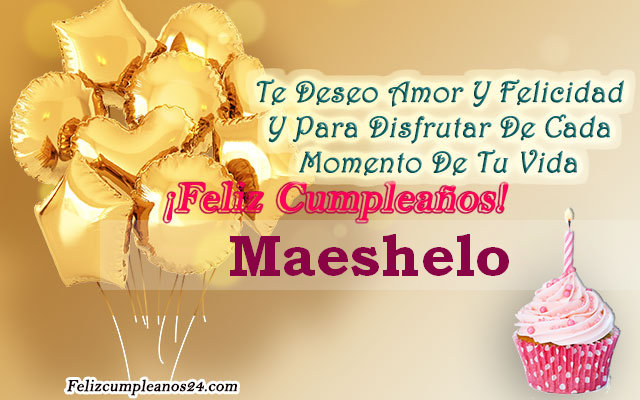 Tarjetas para desear feliz cumpleaños Maeshelo - Feliz Cumpleaños Maeshelo. Tarjetas De Felicitaciones E Imágenes