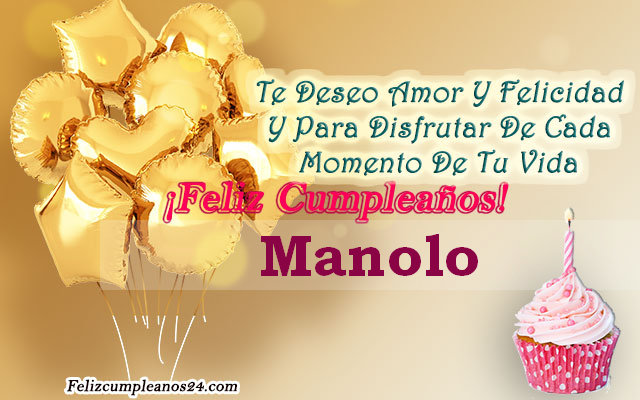 Tarjetas para desear feliz cumpleaños Manolo - Feliz Cumpleaños Manolo. Tarjetas De Felicitaciones E Imágenes