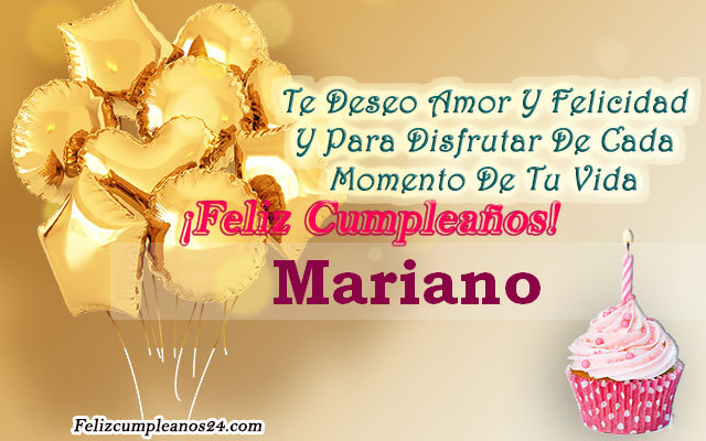 Tarjetas para desear feliz cumpleaños Mariano - Feliz Cumpleaños Mariano. Tarjetas De Felicitaciones E Imágenes