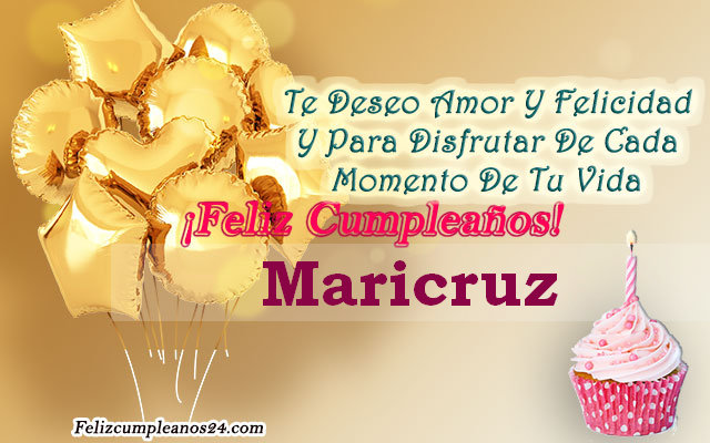 Tarjetas para desear feliz cumpleaños Maricruz - Feliz Cumpleaños Maricruz. Tarjetas De Felicitaciones E Imágenes