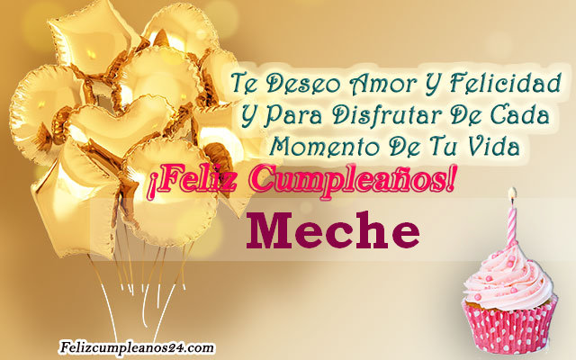 Tarjetas para desear feliz cumpleaños Meche - Feliz Cumpleaños Meche. Tarjetas De Felicitaciones E Imágenes