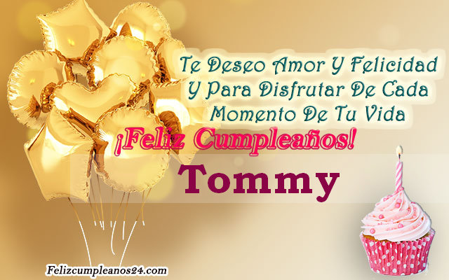 Tarjetas para desear feliz cumpleaños Tommy - Feliz Cumpleaños Tommy. Tarjetas De Felicitaciones E Imágenes