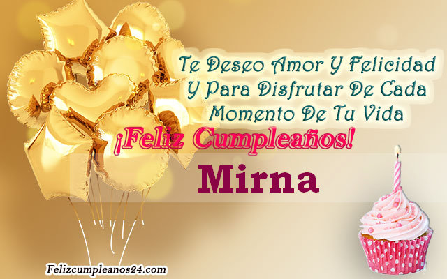 Feliz Cumpleaños Mirna Tarjetas De Felicitaciones E Imágenes Feliz