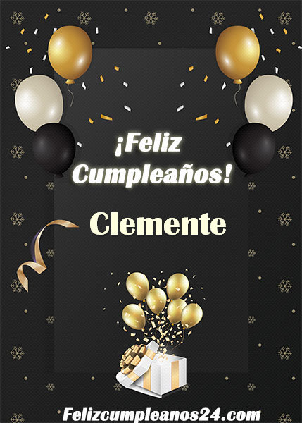 Feliz Cumpleaños Clemente - Feliz Cumpleaños Clemente Tarjetas De Felicitaciones E Imágenes
