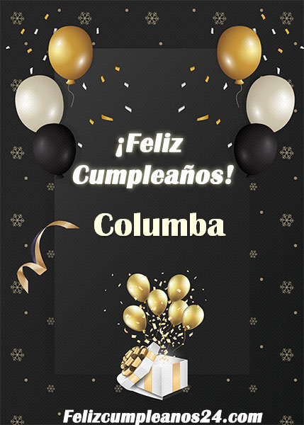 Feliz Cumpleaños Columba - Feliz Cumpleaños Columba Tarjetas De Felicitaciones E Imágenes