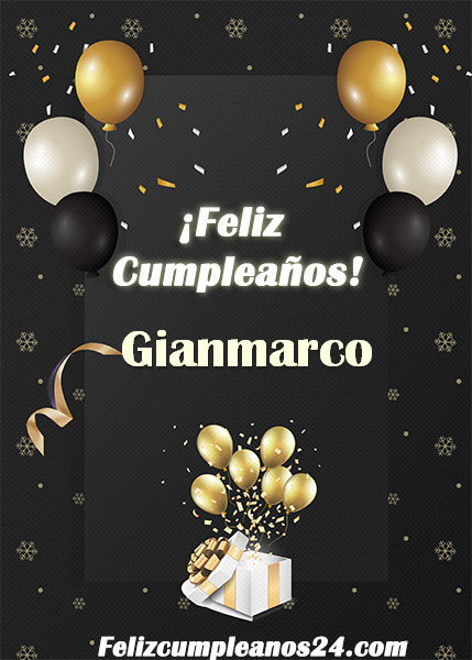 Feliz Cumpleaños Gianmarco - Feliz Cumpleaños Gianmarco Tarjetas De Felicitaciones E Imágenes