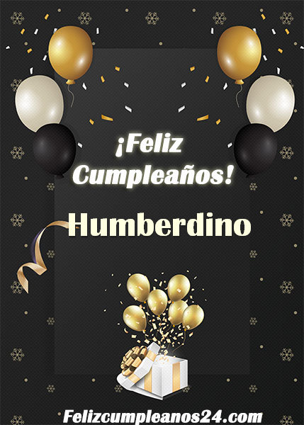 Feliz Cumpleaños Humberdino - Feliz Cumpleaños Humberdino Tarjetas De Felicitaciones E Imágenes
