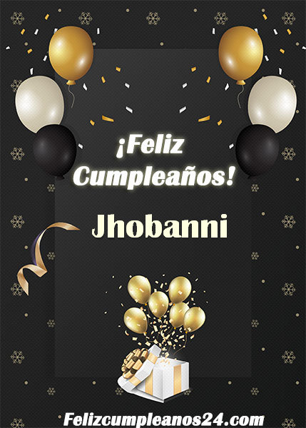 Feliz Cumpleaños Jhobanni - Feliz Cumpleaños Jhobanni. Tarjetas De Felicitaciones E Imágenes