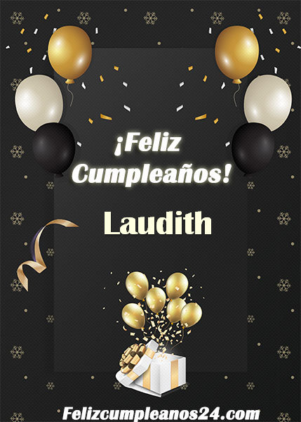 Feliz Cumpleaños Laudith - Feliz Cumpleaños Laudith. Tarjetas De Felicitaciones E Imágenes