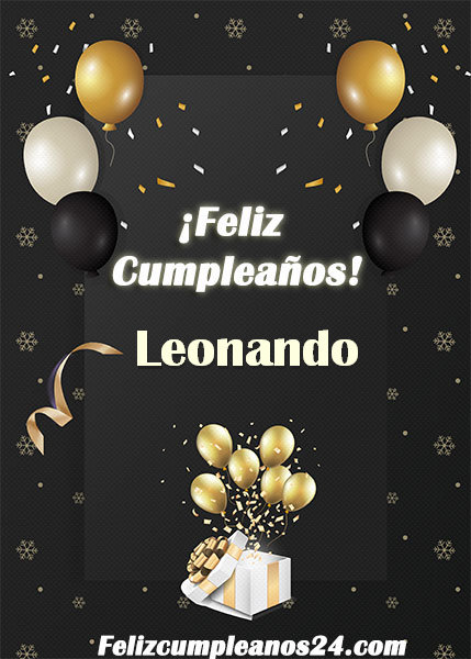Feliz Cumpleaños Leonando - Feliz Cumpleaños Leonando. Tarjetas De Felicitaciones E Imágenes