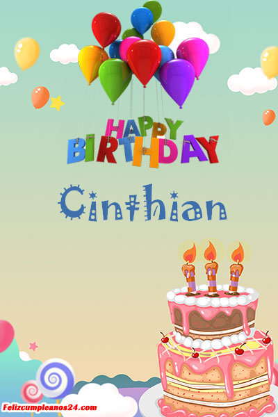 happy birthday Cinthian - Feliz Cumpleaños Cinthian. Tarjetas De Felicitaciones E Imágenes