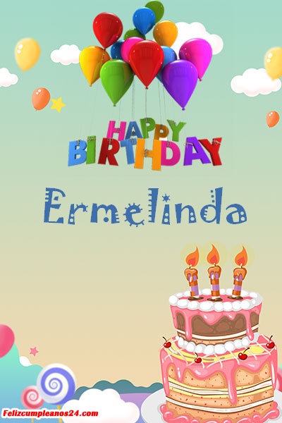 happy birthday Ermelinda - Feliz Cumpleaños Ermelinda Tarjetas De Felicitaciones E Imágenes