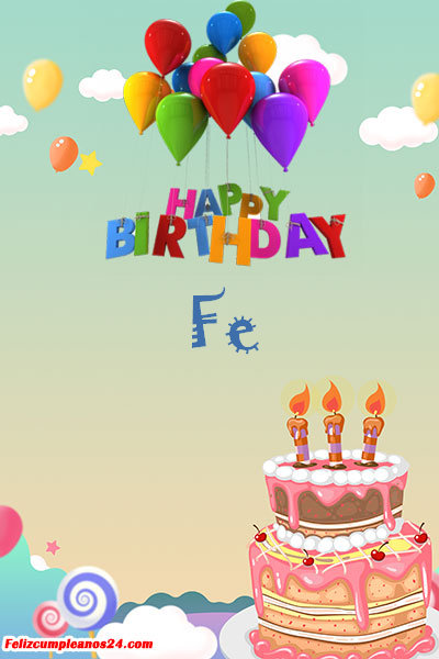 happy birthday Fe - Feliz Cumpleaños Fe Tarjetas De Felicitaciones E Imágenes
