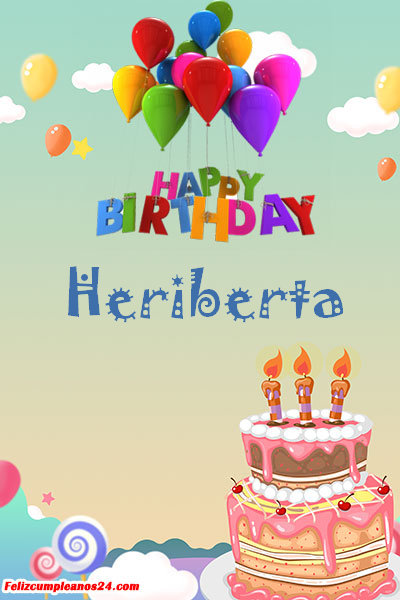 happy birthday Heriberta - Feliz Cumpleaños Heriberta Tarjetas De Felicitaciones E Imágenes