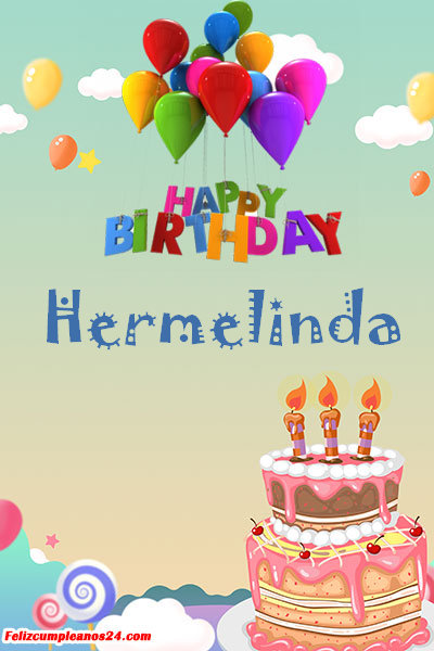 happy birthday Hermelinda - Feliz Cumpleaños Hermelinda. Tarjetas De Felicitaciones E Imágenes