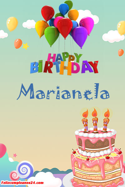 happy birthday Marianela - Feliz Cumpleaños Marianela. Tarjetas De Felicitaciones E Imágenes