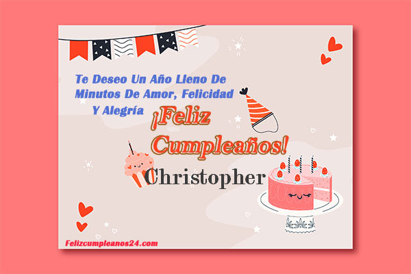 tarjetas Feliz Cumpleaños para ti Christopher - Feliz Cumpleaños Christopher Tarjetas De Felicitaciones E Imágenes