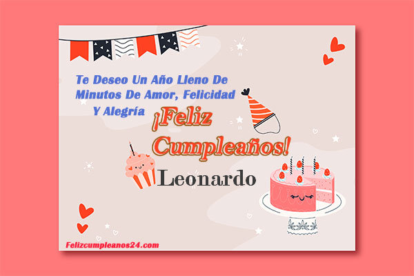tarjetas Feliz Cumpleaños para ti Leonardo - Feliz Cumpleaños Leonardo. Tarjetas De Felicitaciones E Imágenes