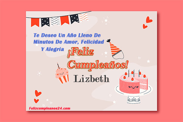tarjetas Feliz Cumpleaños para ti Lizbeth - Feliz Cumpleaños Lizbeth. Tarjetas De Felicitaciones E Imágenes