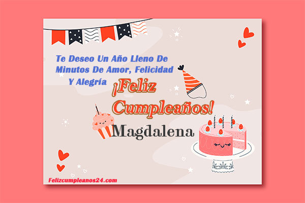 tarjetas Feliz Cumpleaños para ti Magdalena - Feliz Cumpleaños Magdalena. Tarjetas De Felicitaciones E Imágenes