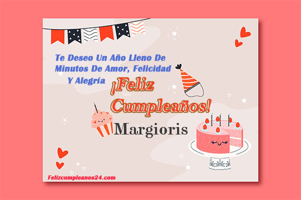 tarjetas Feliz Cumpleaños para ti Margioris - Feliz Cumpleaños Margioris. Tarjetas De Felicitaciones E Imágenes