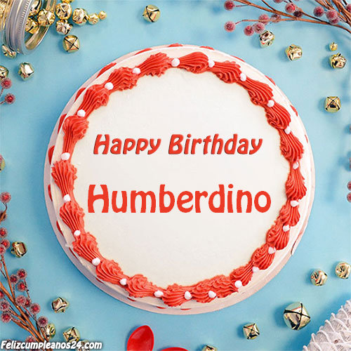 birthday cake with name Humberdino - Feliz Cumpleaños Humberdino Tarjetas De Felicitaciones E Imágenes