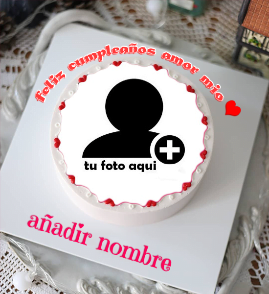 torta texto 22 - Feliz Cumpleaños Amor Mio Pastel Con Foto Y Nombre