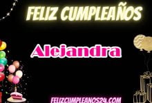 Feliz Cumpleanos Alejandra 220x150 - Feliz Cumpleanos Alejandra