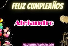 Feliz Cumpleanos Alejandro 220x150 - Feliz Cumpleanos Alejandro