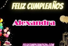 Feliz Cumpleanos Alexandra 220x150 - Feliz Cumpleanos Alexandra