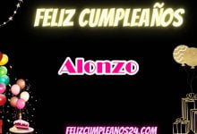 Feliz Cumpleanos Alonzo 220x150 - Feliz Cumpleanos Alonzo