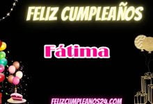 Feliz Cumpleanos Fatima 220x150 - Feliz Cumpleanos Fátima