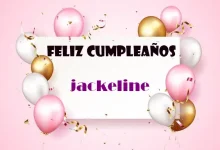 Feliz Cumpleanos Jackeline 220x150 - Feliz Cumpleaños Jackeline