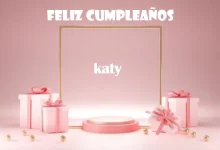 Feliz Cumpleanos Katy 220x150 - Feliz Cumpleaños Katy